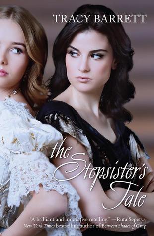 The Stepsister’s Tale By Tracy Barrett