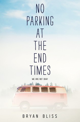 No Parking At The End Times By Bryan Bliss