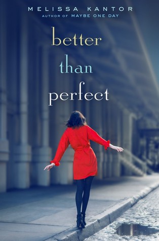 Better Than Perfect By Melissa Kantor