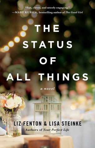 The Status Of All Things By Liz Fenton and Lisa Steinke