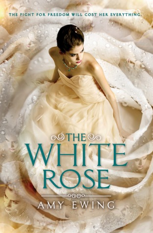 The White Rose By Amy Ewing