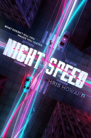 Blog Tour: Night Speed By Chris Howard