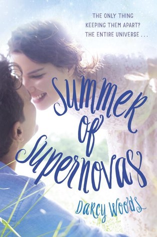 Summer Of Supernovas By Darcy Woods