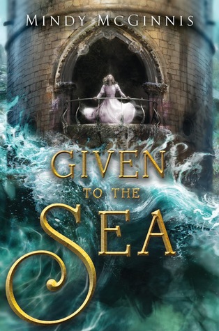 Given To The Sea By Mindy McGinnis